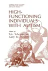 High-Functioning Individuals with Autism (Softcover Reprint of the Original 1st 1992)