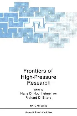 Frontiers of High-Pressure Research (Softcover Reprint of the Original 1st 1991)