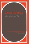 Vertex Detectors (Softcover Reprint of the Original 1st 1988)