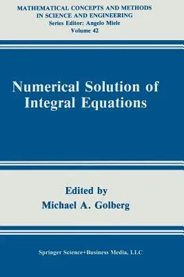 Numerical Solution of Integral Equations (Softcover Reprint of the Original 1st 1990)