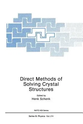 Direct Methods of Solving Crystal Structures (Softcover Reprint of the Original 1st 1991)