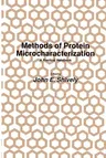 Methods of Protein Microcharacterization: A Practical Handbook (Softcover Reprint of the Original 1st 1986)