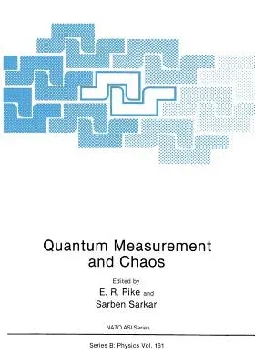 Quantum Measurement and Chaos (Softcover Reprint of the Original 1st 1987)