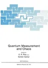 Quantum Measurement and Chaos (Softcover Reprint of the Original 1st 1987)