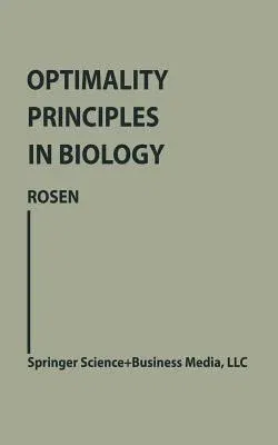 Optimality Principles in Biology (Softcover Reprint of the Original 1st 1967)