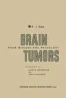 Brain Tumors: Their Biology and Pathology (Softcover Reprint of the Original 1st 1957)