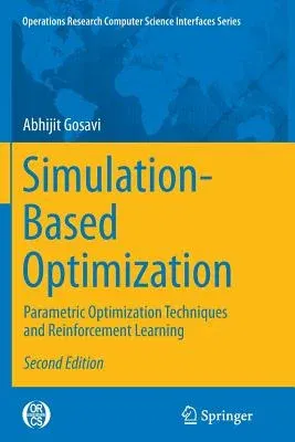 Simulation-Based Optimization: Parametric Optimization Techniques and Reinforcement Learning (Softcover Reprint of the Original 2nd 2015)