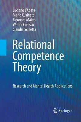 Relational Competence Theory: Research and Mental Health Applications (2010)