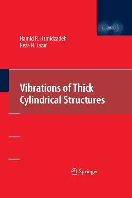 Vibrations of Thick Cylindrical Structures (2010)