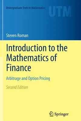 Introduction to the Mathematics of Finance: Arbitrage and Option Pricing (2012)