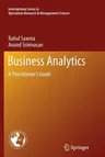 Business Analytics: A Practitioner's Guide (2013)