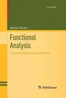 Functional Analysis: Fundamentals and Applications (Softcover Reprint of the Original 1st 2013)