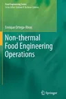 Non-Thermal Food Engineering Operations (2012)