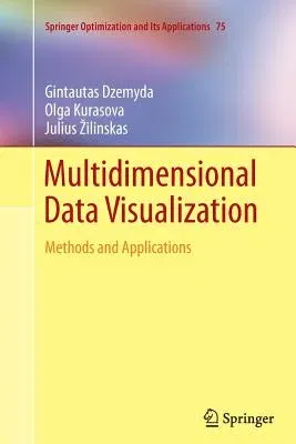 Multidimensional Data Visualization: Methods and Applications (2013)