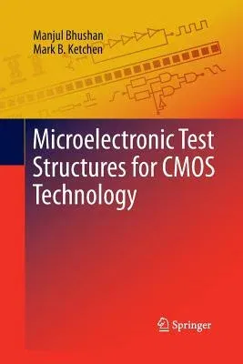 Microelectronic Test Structures for CMOS Technology (2011)