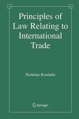 Principles of Law Relating to International Trade (2006)