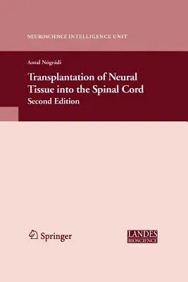 Transplantation of Neural Tissue Into the Spinal Cord (2006)