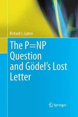 The P=np Question and Gödel's Lost Letter (2010)