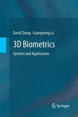 3D Biometrics: Systems and Applications (2013)