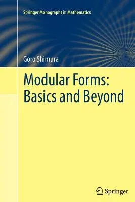 Modular Forms: Basics and Beyond (2012)