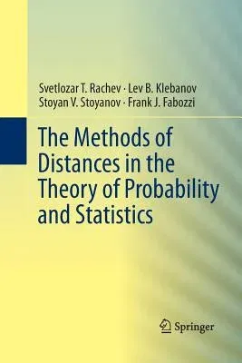 The Methods of Distances in the Theory of Probability and Statistics (2013)