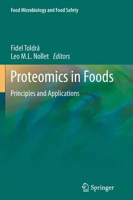 Proteomics in Foods: Principles and Applications (2013)