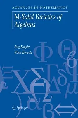 M-Solid Varieties of Algebras (2006)