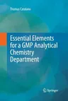 Essential Elements for a GMP Analytical Chemistry Department (2013)