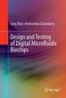 Design and Testing of Digital Microfluidic Biochips (2013)