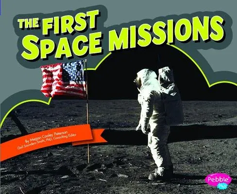 The First Space Missions