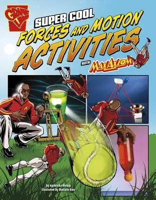 Super Cool Forces and Motion Activities with Max Axiom