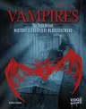 Vampires: The Truth Behind History's Creepiest Bloodsuckers