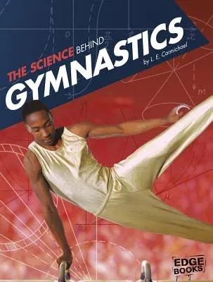 The Science Behind Gymnastics