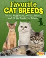 Favorite Cat Breeds: Persians, Abyssinians, Siamese, Sphynx, and All the Breeds In-Between