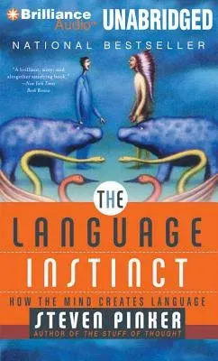 The Language Instinct: How the Mind Creates Language