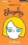 Shingaling: A Wonder Story