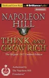 Think and Grow Rich: The Original 1937 Unedited Edition