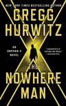 The Nowhere Man: An Orphan X Novel