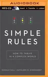 Simple Rules: How to Thrive in a Complex World