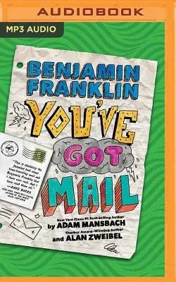 Benjamin Franklin: You've Got Mail