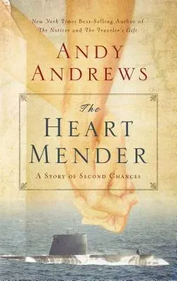 The Heart Mender: A Story of Second Chances