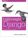 Lightweight Django: Using Rest, Websockets, and Backbone