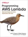 Programming Aws Lambda: Build and Deploy Serverless Applications with Java