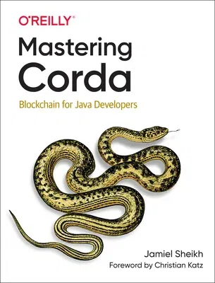 Mastering Corda: Blockchain for Java Developers