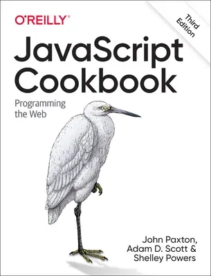 JavaScript Cookbook: Programming the Web