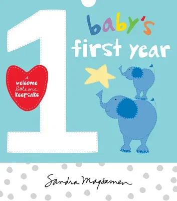 Baby's First Year: A Welcome Little One Keepsake