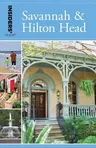 Insiders' Guide(R) to Savannah & Hilton Head, 9th Edition