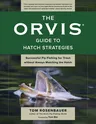 The Orvis Guide to Hatch Strategies: Successful Fly Fishing for Trout Without Always Matching the Hatch