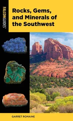 Rocks, Gems, and Minerals of the Southwest