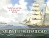 Sailing the Sweetwater Seas: Wooden Boats and Ships on the Great Lakes, 1817-1940